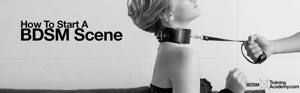 How To Start A BDSM Scene