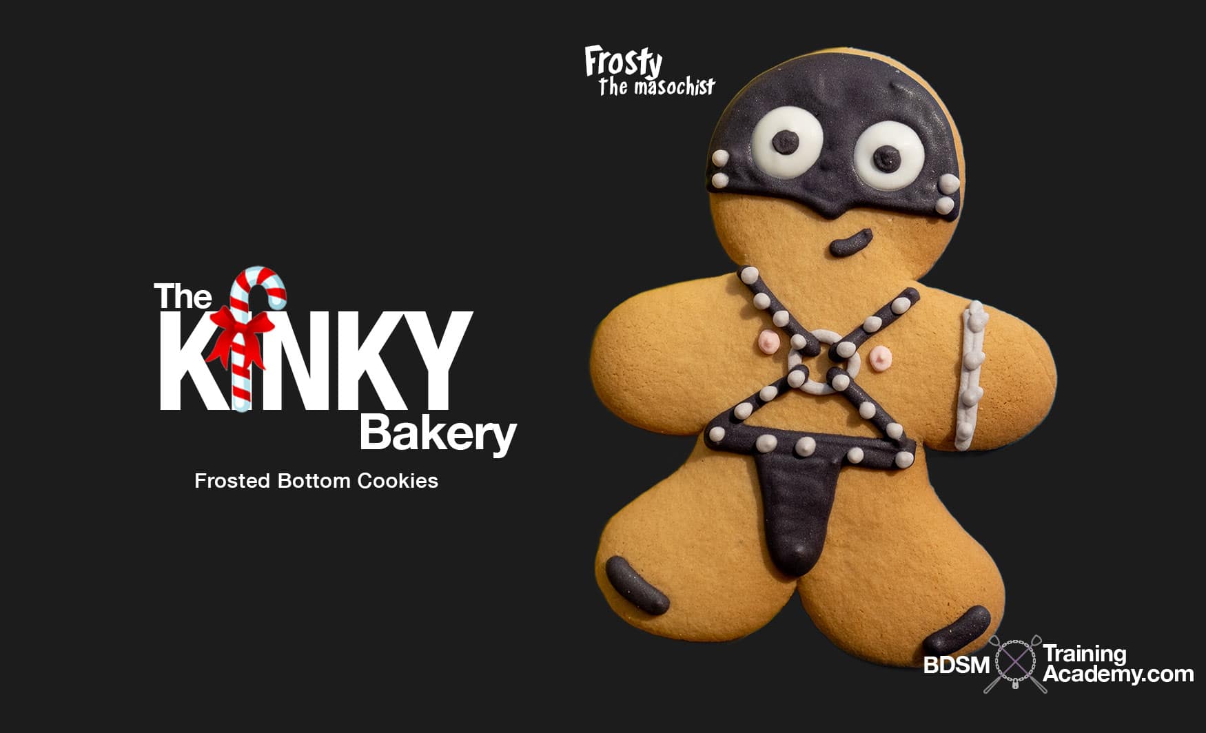 Kinky Bakery Frosty The Masochist Gingerbread man for the holidays