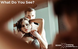 Submissive Task BDSM What Do You See