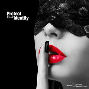 How to Protect Your Identity In The Kink Community