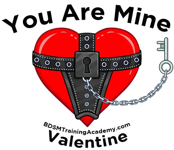 You Are Mine Kinky BDSM Valentine